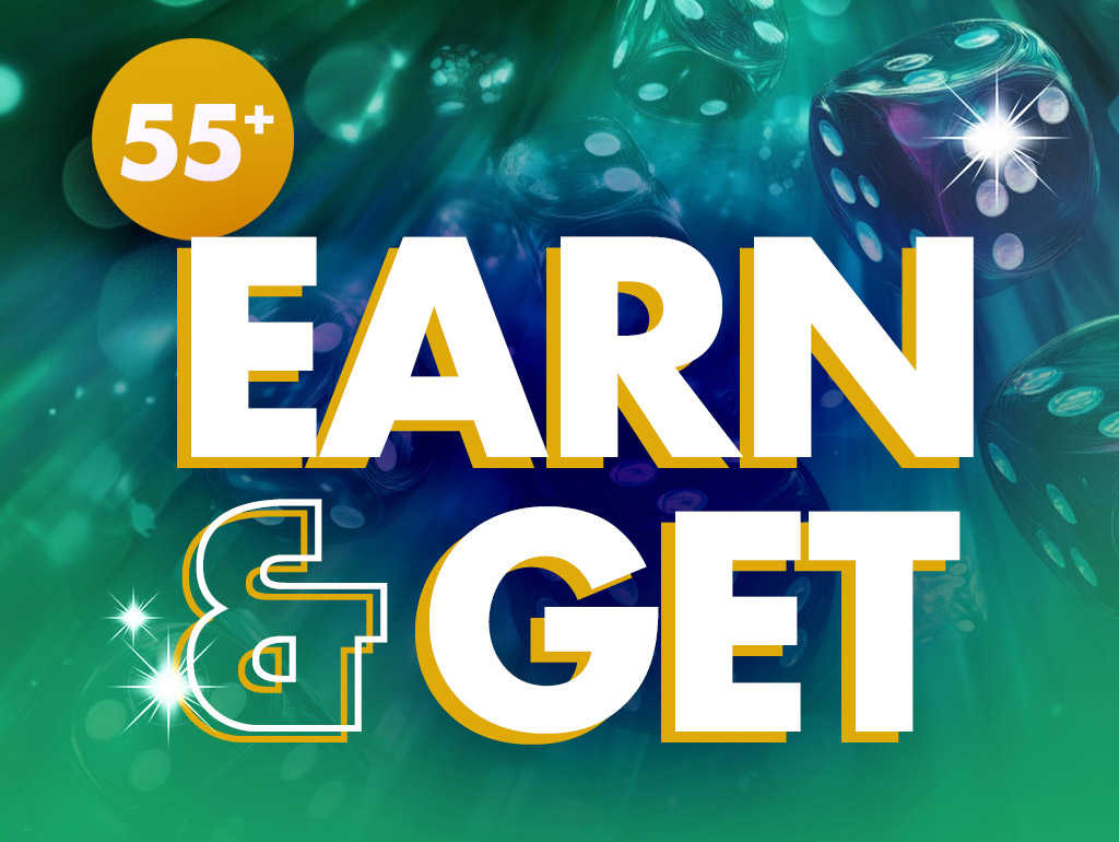 55+ EARN & GET